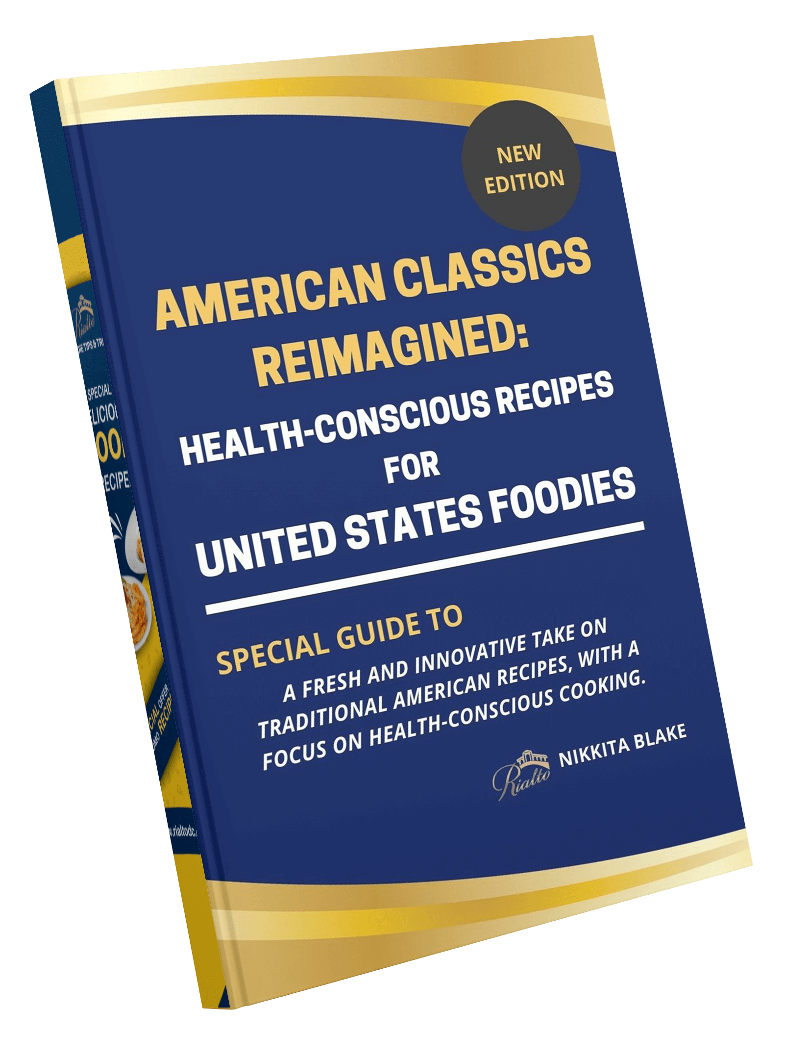 American Classic Reimagined Health-Conscious Recipes For United States Foodies